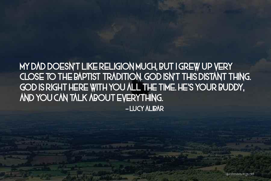 Dad And God Quotes By Lucy Alibar