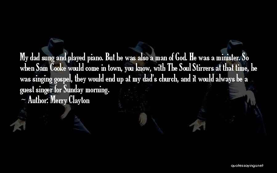 Dad And God Quotes By Merry Clayton