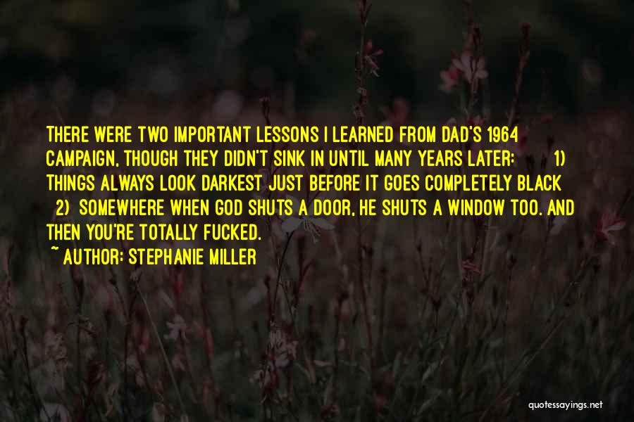 Dad And God Quotes By Stephanie Miller