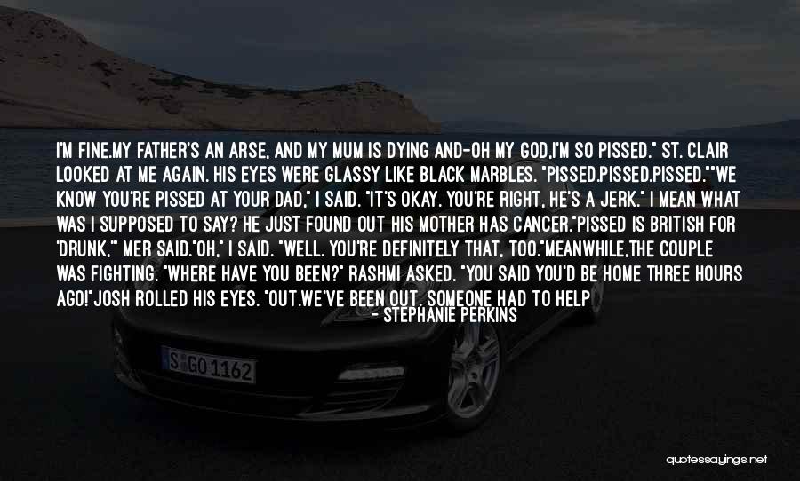 Dad And God Quotes By Stephanie Perkins Dad And God Quotes By Stephanie Perkins