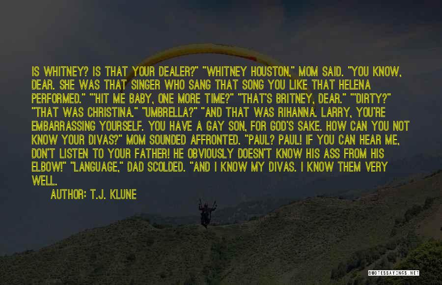 Dad And God Quotes By T.J. Klune