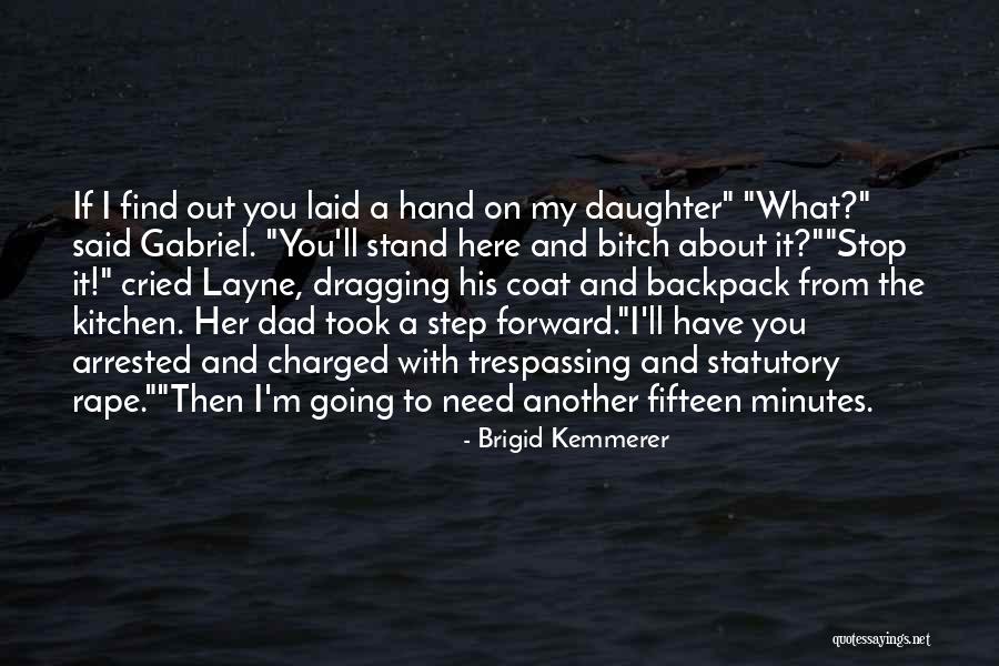 Dad And His Daughter Quotes By Brigid Kemmerer