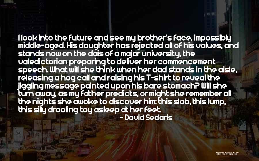 Dad And His Daughter Quotes By David Sedaris