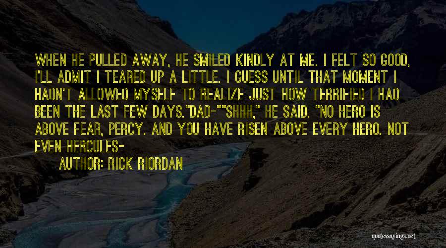 Dad And Me Quotes By Rick Riordan