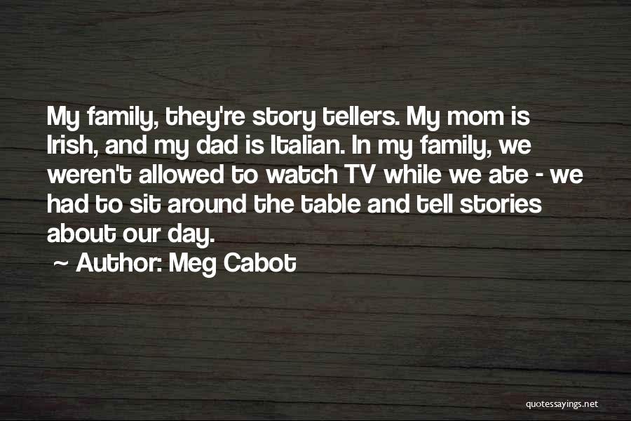 Dad And Mom Quotes By Meg Cabot