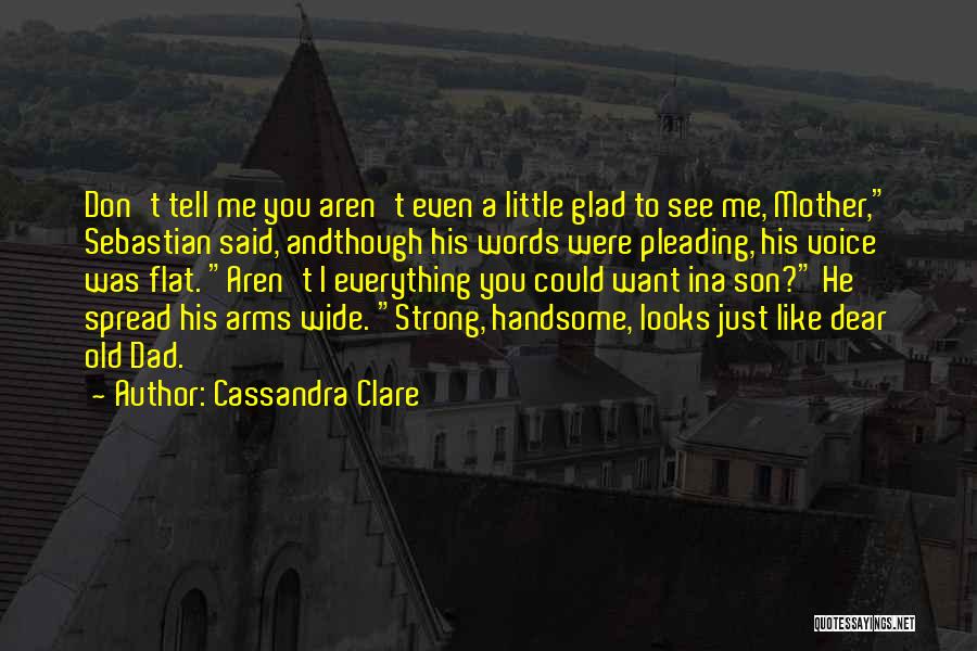 Dad And Son Quotes By Cassandra Clare