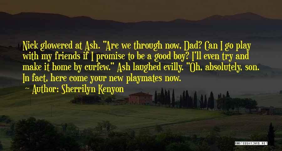 Dad And Son Quotes By Sherrilyn Kenyon