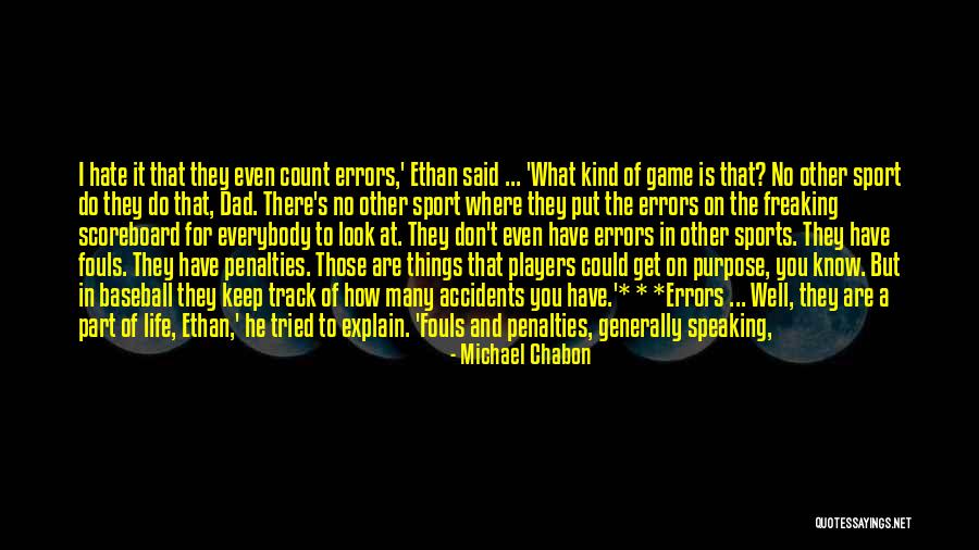Dad And Sports Quotes By Michael Chabon Dad And Sports Quotes By Michael Chabon