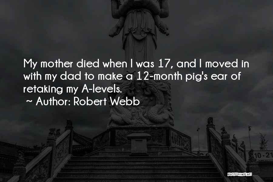 Dad Died Quotes By Robert Webb