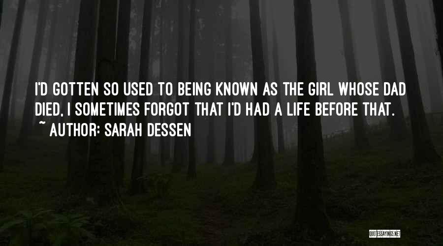 Dad Died Quotes By Sarah Dessen