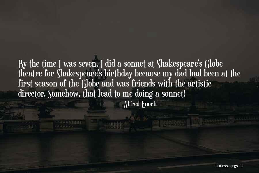 Dad Ever Birthday Quotes By Alfred Enoch Dad Ever Birthday Quotes By Alfred Enoch