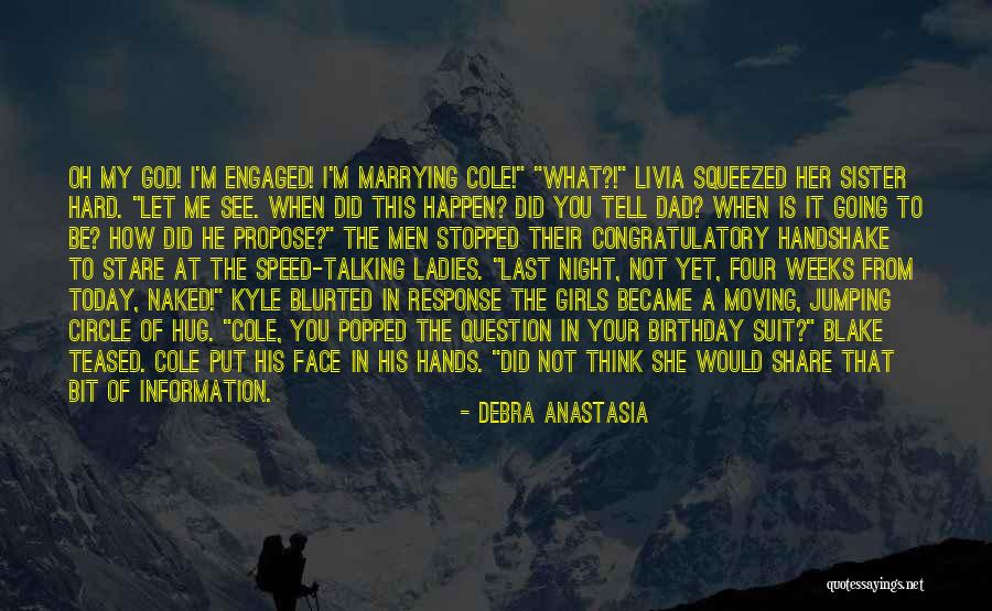 Dad Ever Birthday Quotes By Debra Anastasia Dad Ever Birthday Quotes By Debra Anastasia