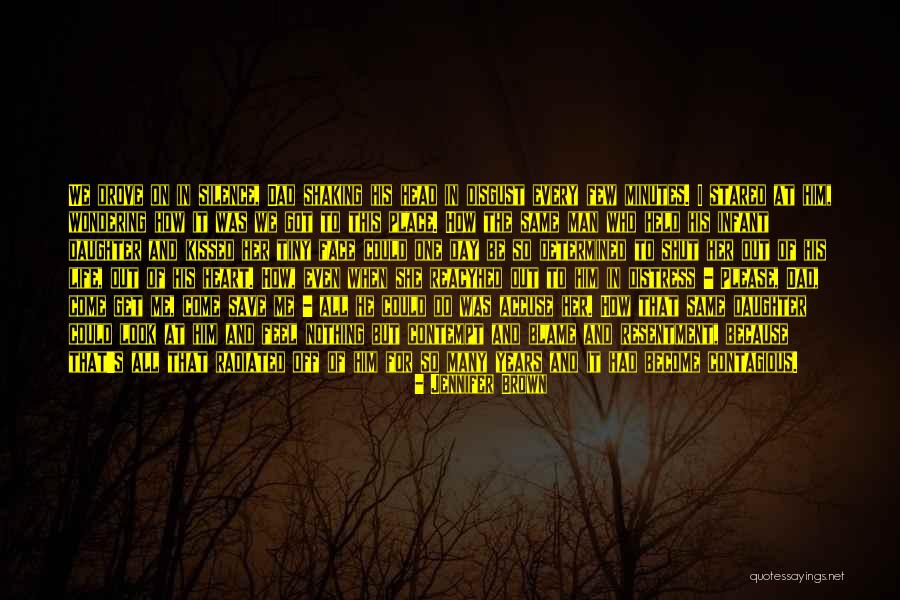 Dad Fathers Day Quotes By Jennifer Brown Dad Fathers Day Quotes By Jennifer Brown