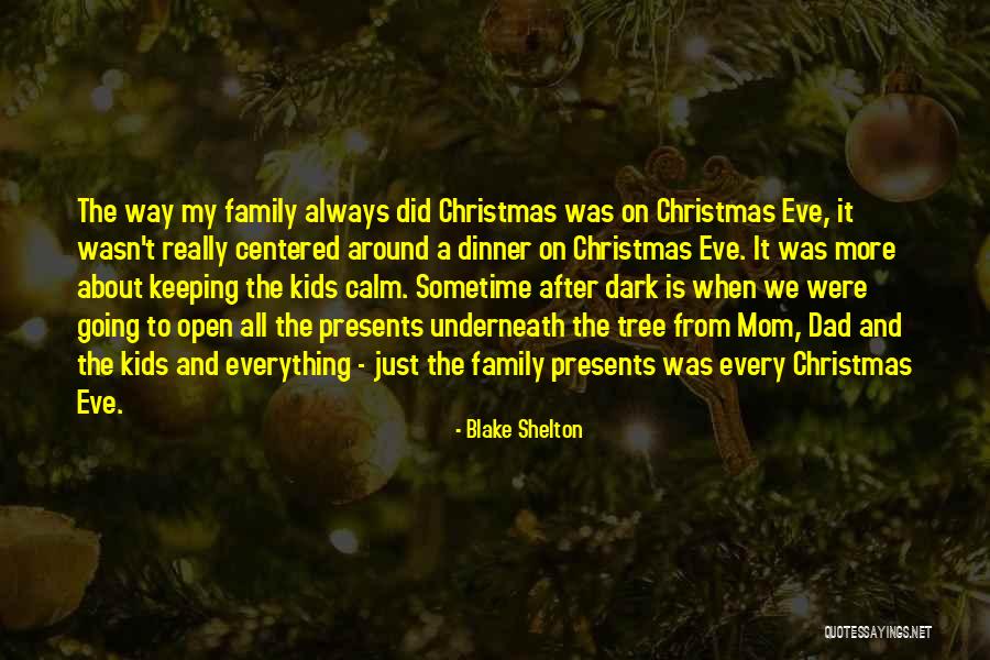 Dad For Christmas Quotes By Blake Shelton Dad For Christmas Quotes By Blake Shelton