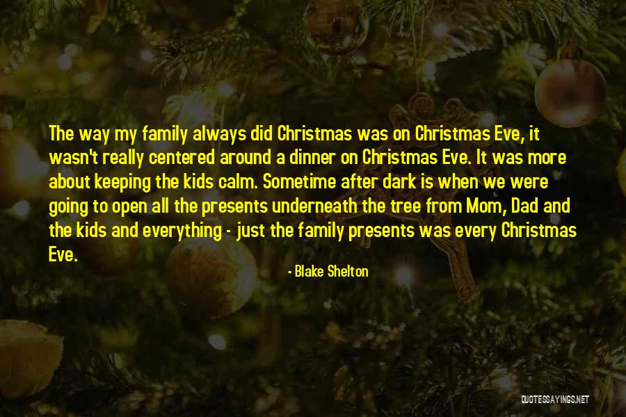 Dad For Christmas Quotes By Blake Shelton