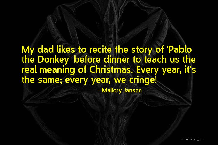 Dad For Christmas Quotes By Mallory Jansen