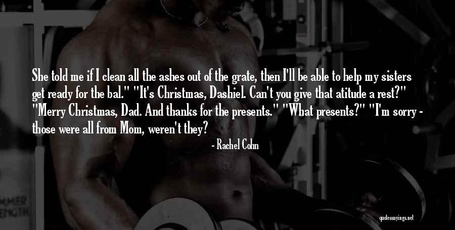 Dad For Christmas Quotes By Rachel Cohn