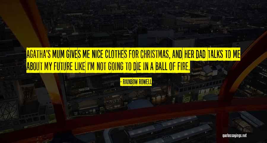 Dad For Christmas Quotes By Rainbow Rowell Dad For Christmas Quotes By Rainbow Rowell