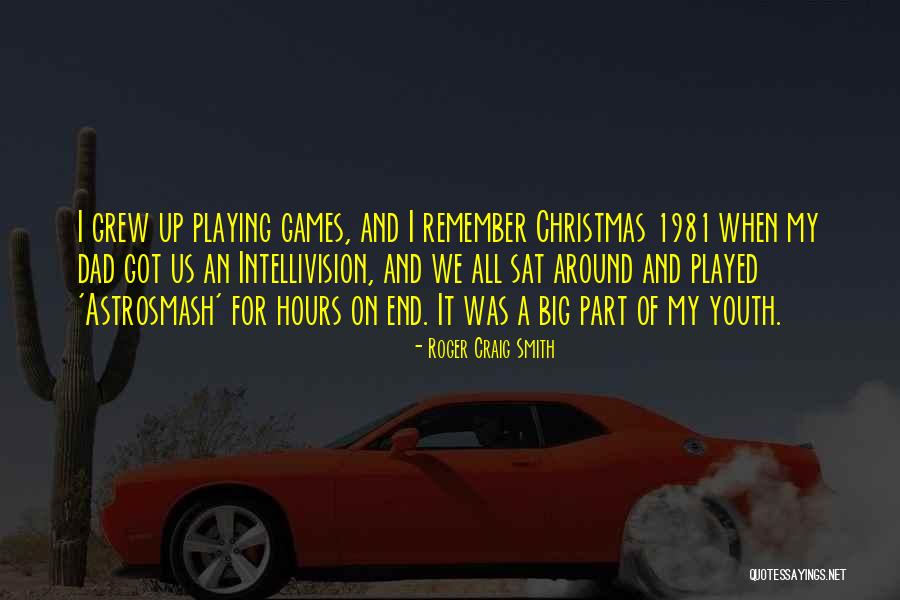 Dad For Christmas Quotes By Roger Craig Smith