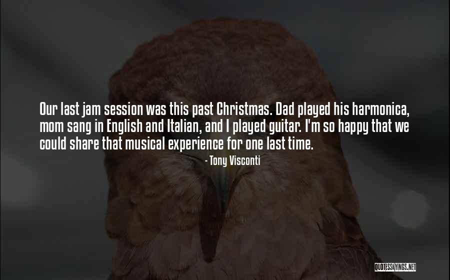 Dad For Christmas Quotes By Tony Visconti Dad For Christmas Quotes By Tony Visconti