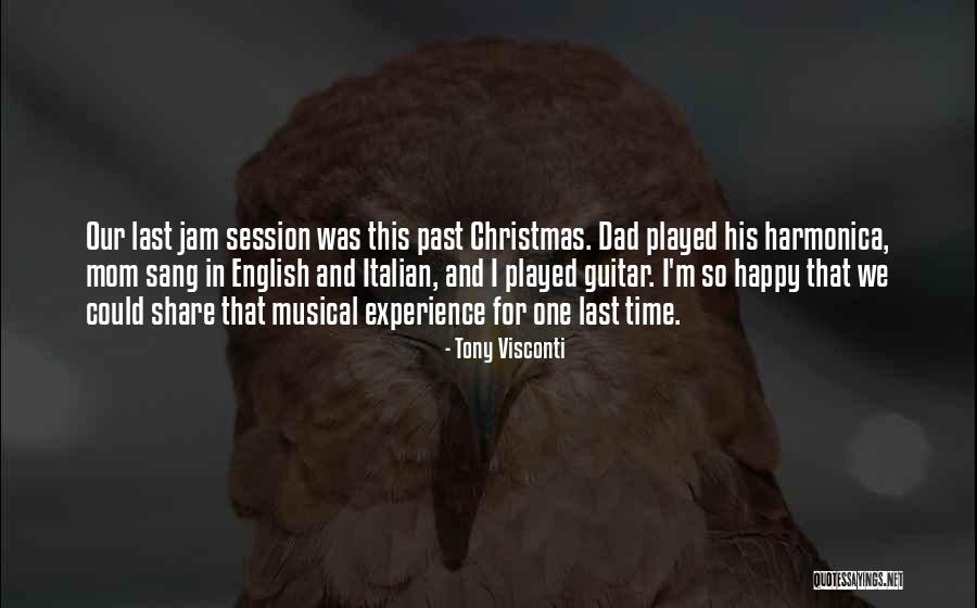 Dad For Christmas Quotes By Tony Visconti