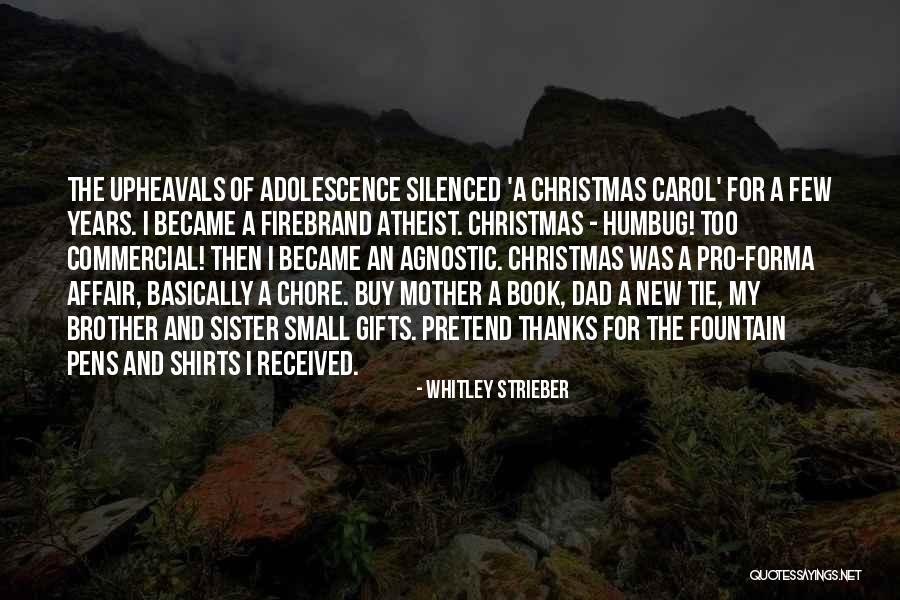 Dad For Christmas Quotes By Whitley Strieber