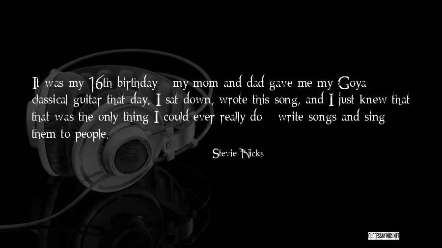 Dad For His Birthday Quotes By Stevie Nicks