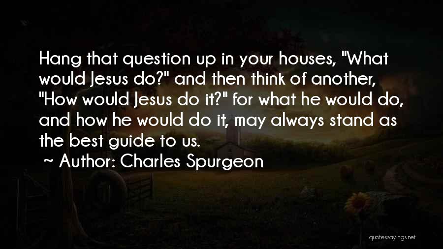 Dad From Daughter On Birthday Quotes By Charles Spurgeon