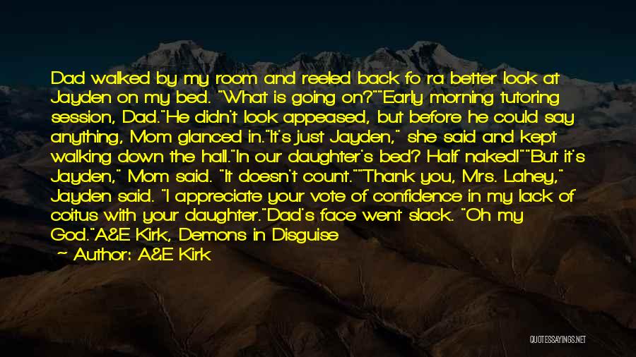 Dad From Daughter Quotes By A&E Kirk