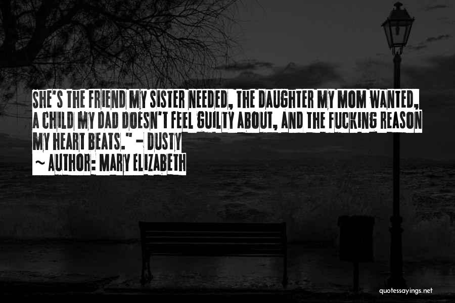 Dad From Daughter Quotes By Mary Elizabeth