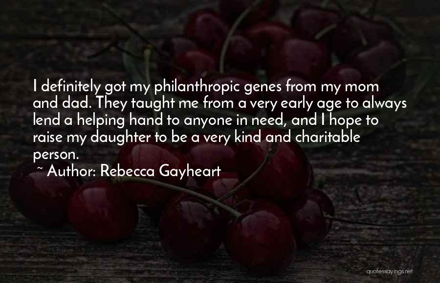 Dad From Daughter Quotes By Rebecca Gayheart