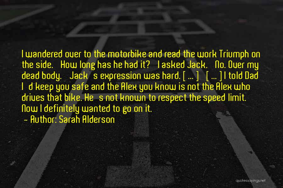 Dad Hard Work Quotes By Sarah Alderson
