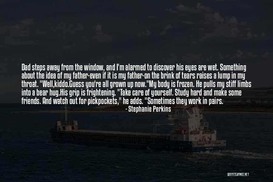 Dad Hard Work Quotes By Stephanie Perkins Dad Hard Work Quotes By Stephanie Perkins
