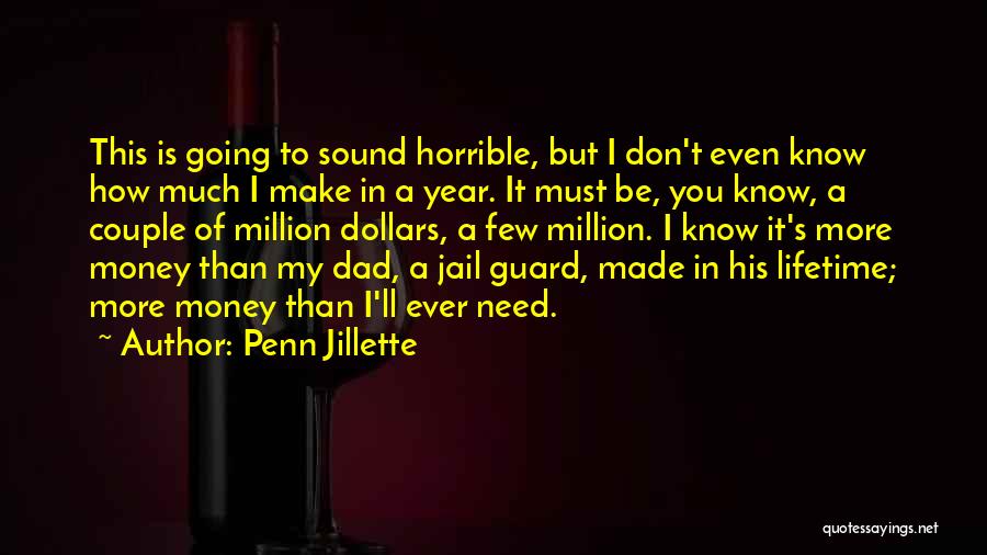 Dad In Jail Quotes By Penn Jillette