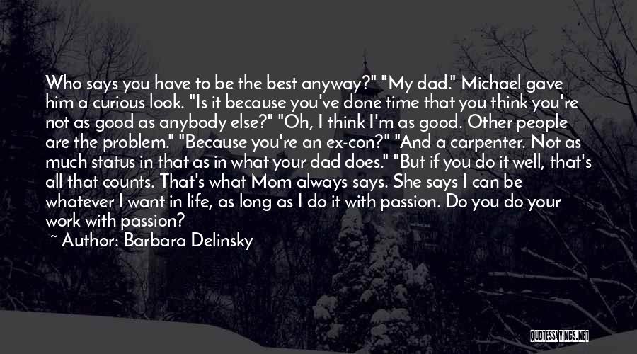 Dad Is The Best Quotes By Barbara Delinsky