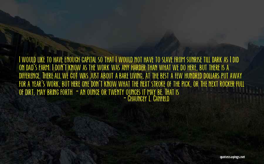 Dad Is The Best Quotes By Chauncey L. Canfield