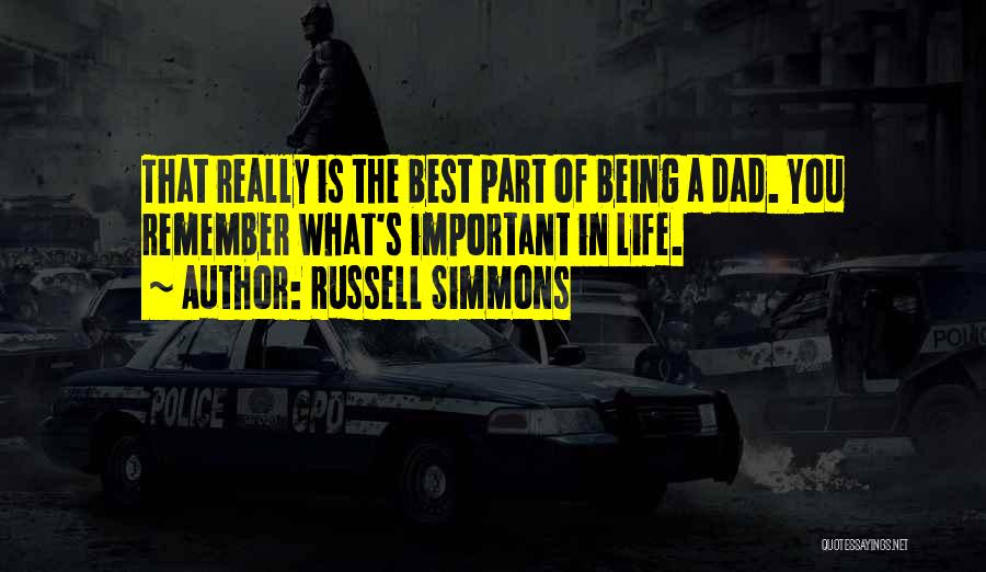 Dad Is The Best Quotes By Russell Simmons