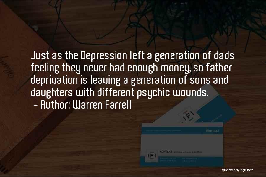 Dad Leaving Daughter Quotes By Warren Farrell