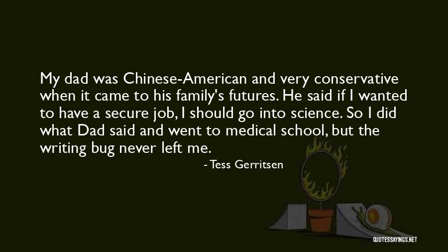 Dad Left Family Quotes By Tess Gerritsen