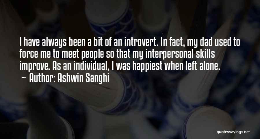 Dad Left Me Quotes By Ashwin Sanghi