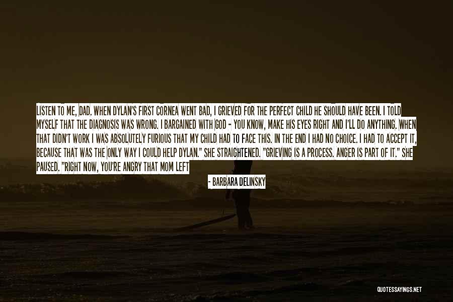 Dad Left Quotes By Barbara Delinsky Dad Left Quotes By Barbara Delinsky