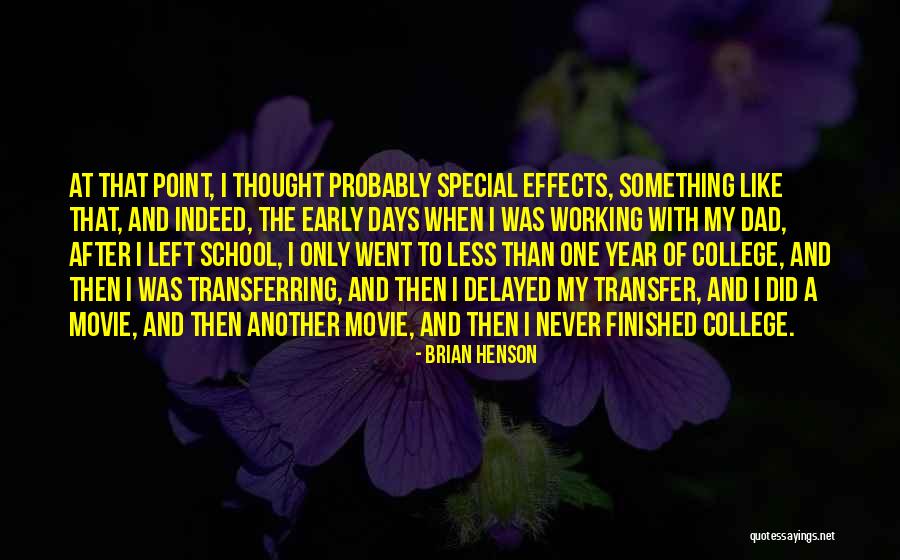 Dad Left Quotes By Brian Henson Dad Left Quotes By Brian Henson