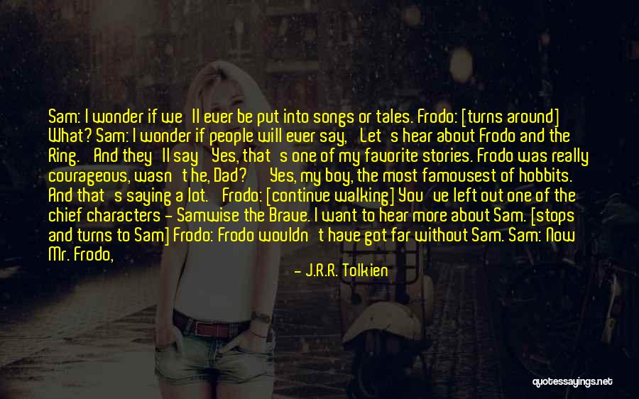 Dad Left Quotes By J.R.R. Tolkien Dad Left Quotes By J.R.R. Tolkien