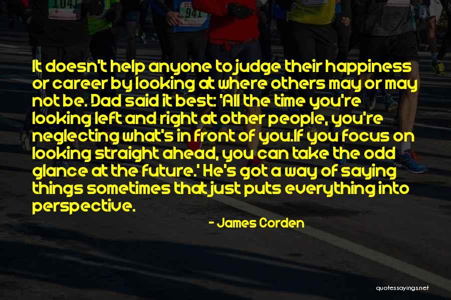 Dad Left Quotes By James Corden Dad Left Quotes By James Corden