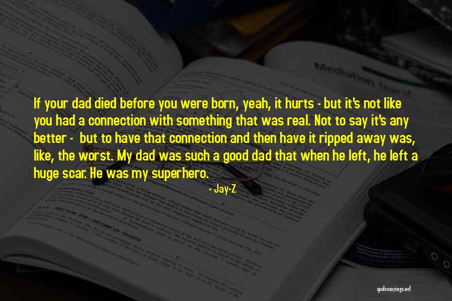 Dad Left Quotes By Jay-Z Dad Left Quotes By Jay-Z