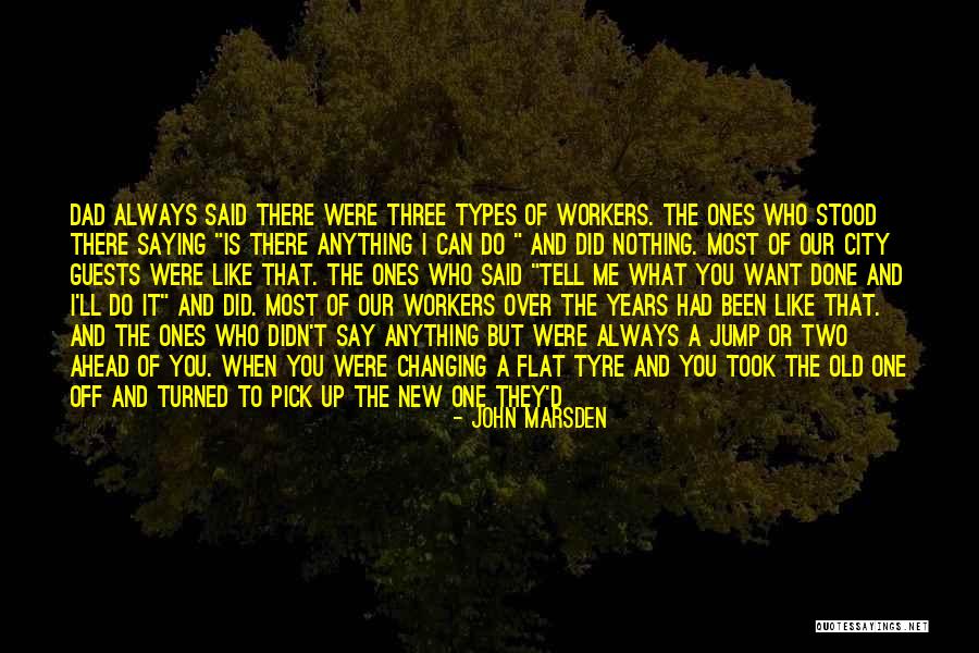 Dad Left Quotes By John Marsden Dad Left Quotes By John Marsden