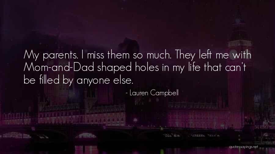 Dad Left Quotes By Lauren Campbell Dad Left Quotes By Lauren Campbell