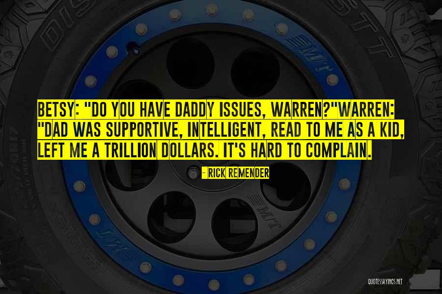 Dad Left Quotes By Rick Remender Dad Left Quotes By Rick Remender