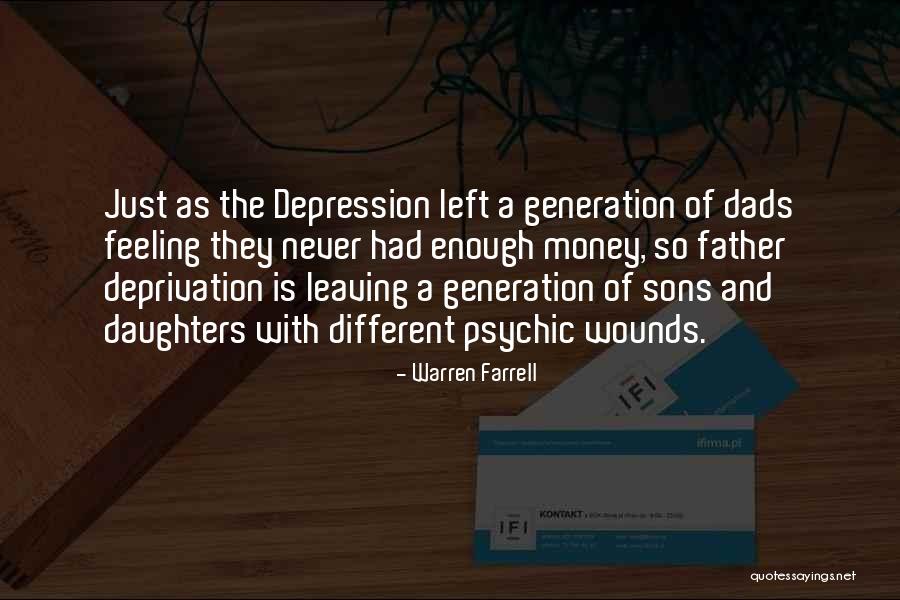 Dad Left Quotes By Warren Farrell Dad Left Quotes By Warren Farrell
