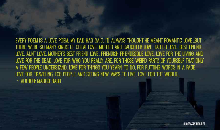 Dad Love You Quotes By Margo Rabb